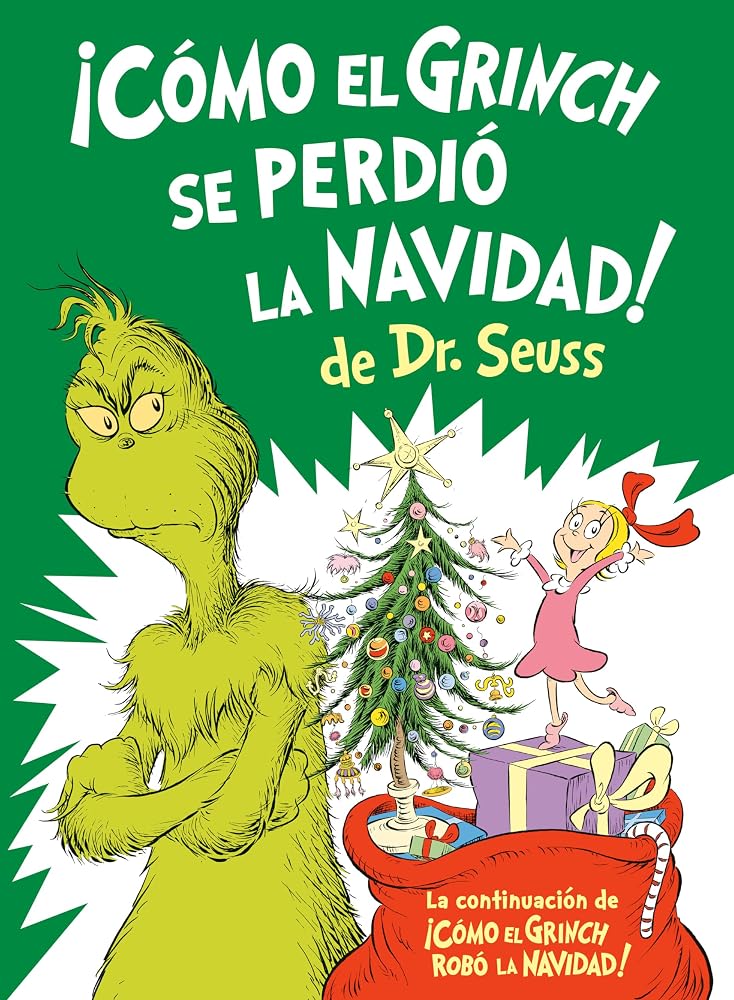 ¡Cómo el Grinch se perdió la Navidad! (How the Grinch Lost Christmas Spanish Edition) (Classic Seuss) cover image