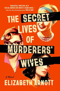 The Secret Lives of Murderers' Wives cover image