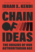 Chain of Ideas: The Origins of Our Authoritarian Age cover image