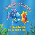 El Pez Arcoíris: A contar / The Rainbow Fish: Counting: (Bilingual Edition) (Spanish Edition) cover image