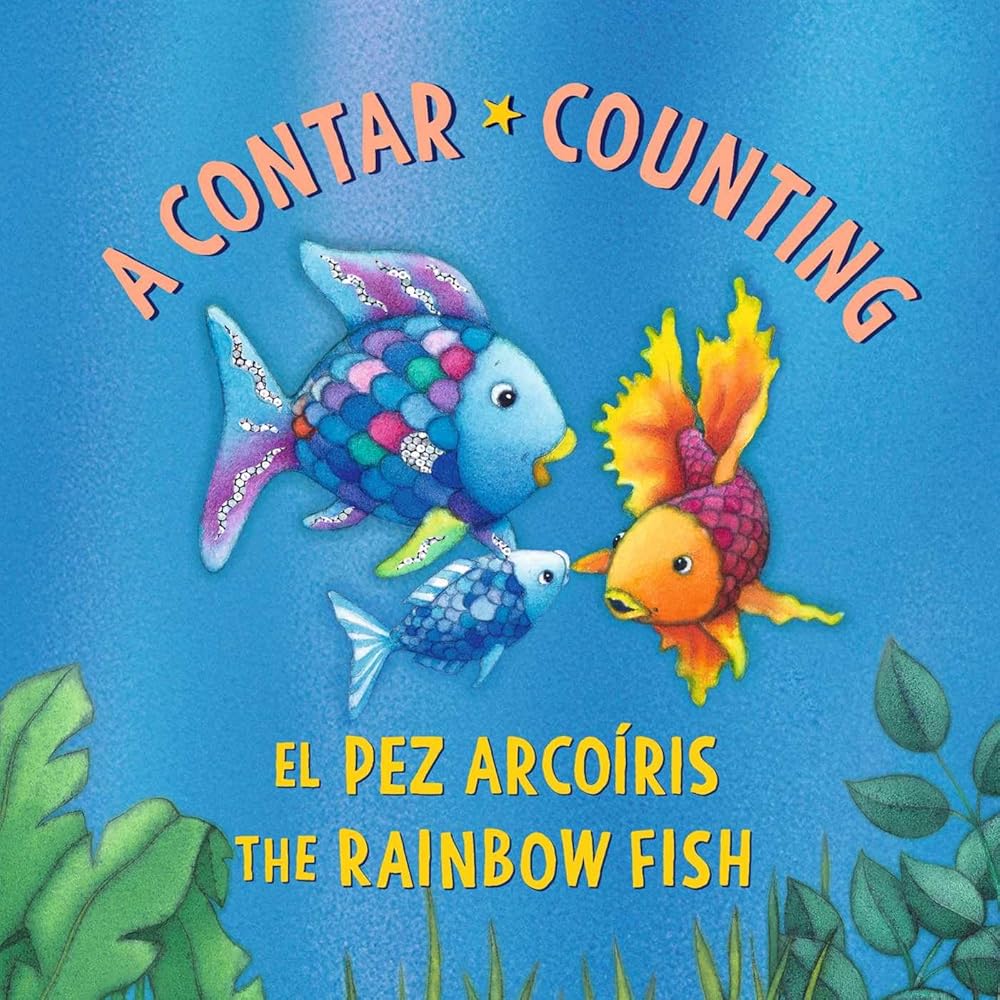 El Pez Arcoíris: A contar / The Rainbow Fish: Counting: (Bilingual Edition) (Spanish Edition) cover image