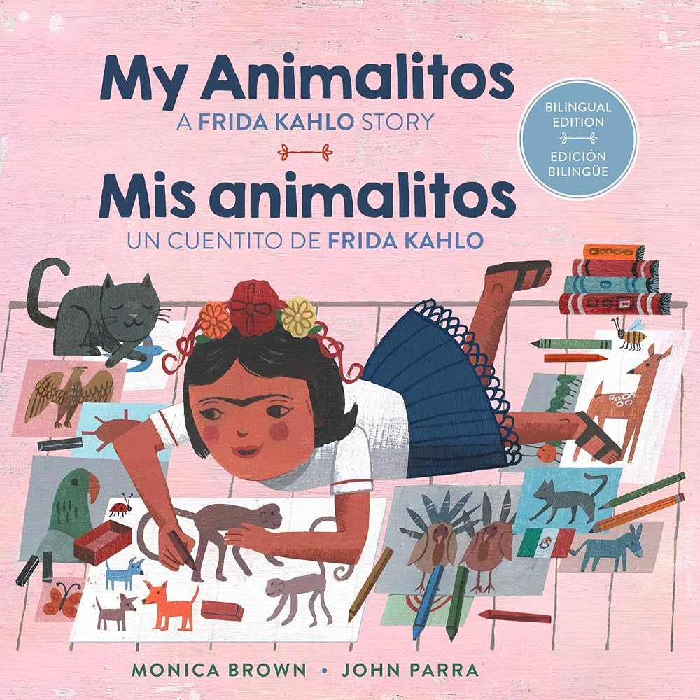 My Animalitos: A Frida Kahlo Story / Mis animalitos: Un cuentito de Frida Kahlo: (Bilingual Edition) (Spanish Edition) cover image