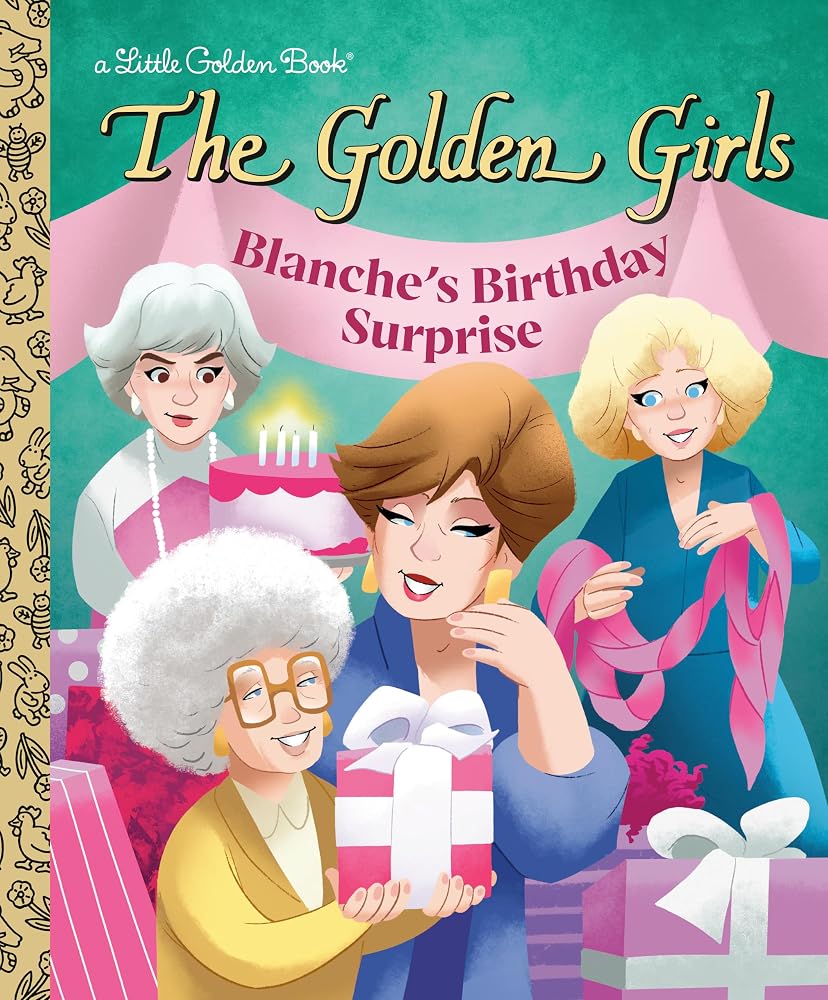 Blanche's Birthday Surprise (The Golden Girls) (Little Golden Book) cover image
