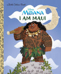 I Am Maui (Disney Moana) (Little Golden Book) cover image