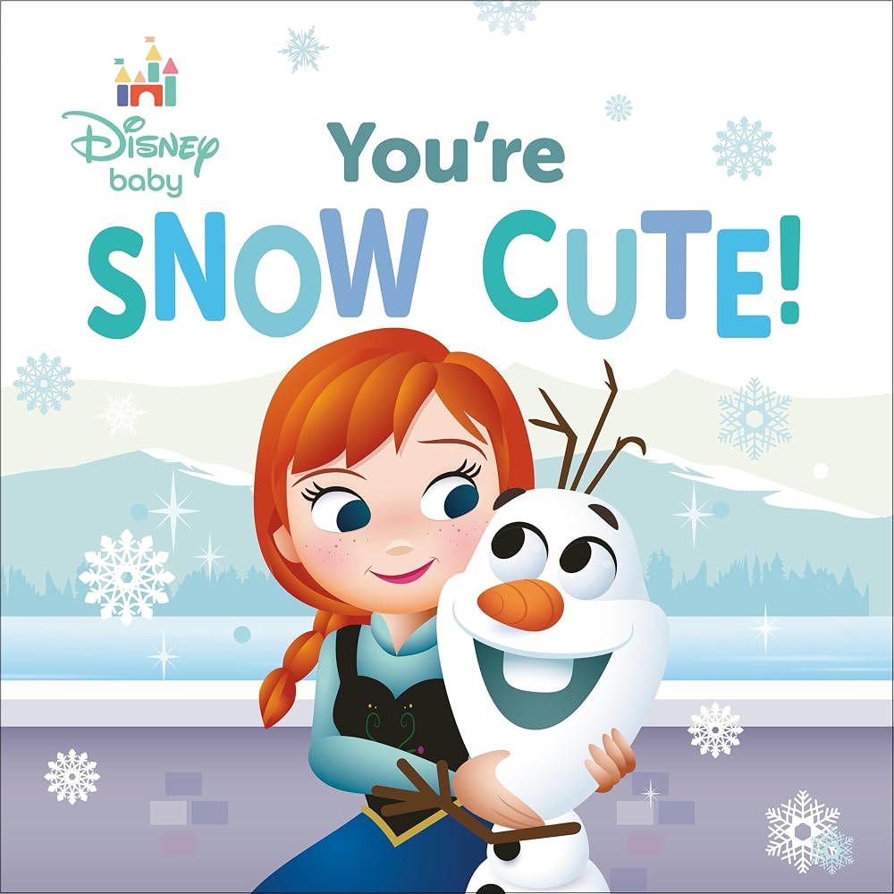 Disney Baby: You're Snow Cute! cover image