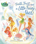 Faith, Trust, and a Little Fairy Dust! (Disney Fairies) cover image