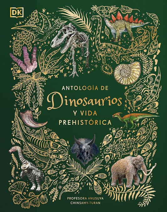 Antología de dinosaurios y vida prehistórica (Dinosaurs and Other Prehistoric Life) (DK Children's Anthologies) (Spanish Edition) cover image