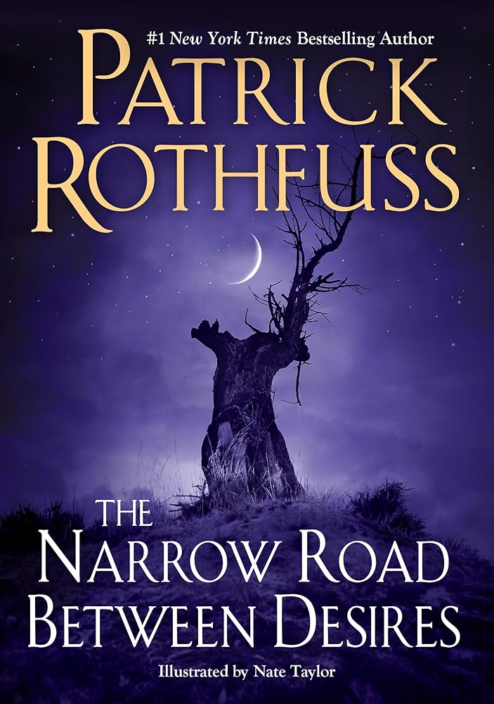 The Narrow Road Between Desires (Kingkiller Chronicle) cover image