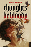 Thoughts Be Bloody cover image