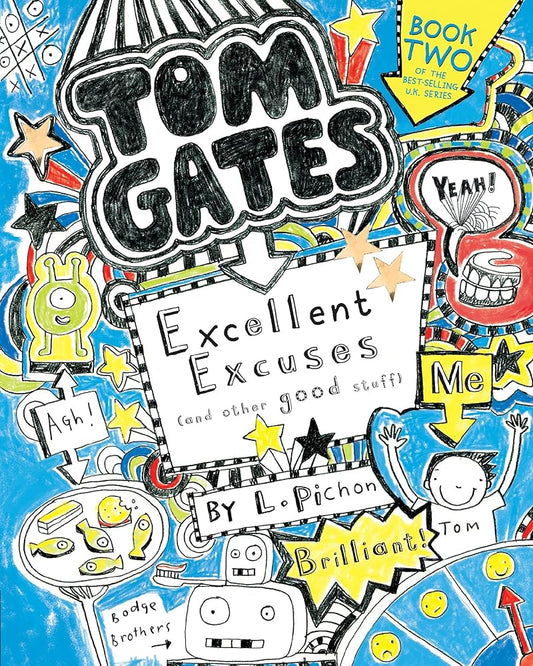 Tom Gates: Excellent Excuses (and Other Good Stuff) cover image
