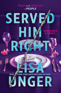 Served Him Right: A Twisted Thriller of Betrayal, Vengeful Murder, and Long-Buried Secrets cover image