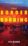 The Border Is Burning cover image