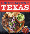 United Tastes of Texas: Authentic Recipes from All Corners of the Lone Star State cover image