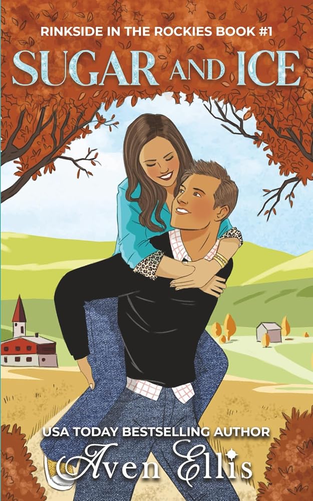 Sugar and Ice (Rinkside in the Rockies Series) cover image