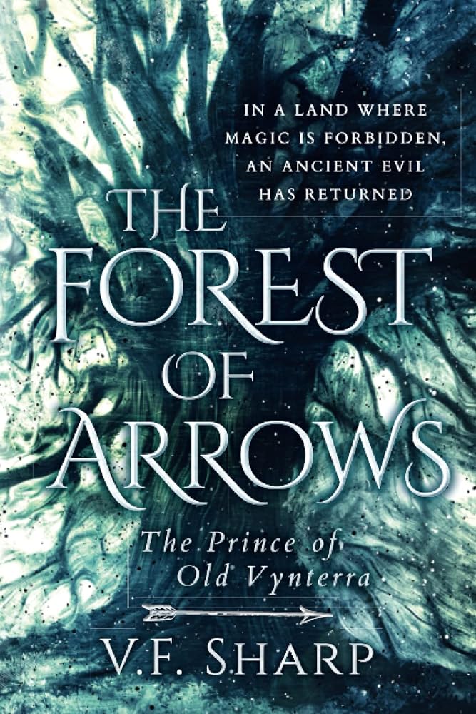 The Forest of Arrows: The Prince of Old Vynterra cover image