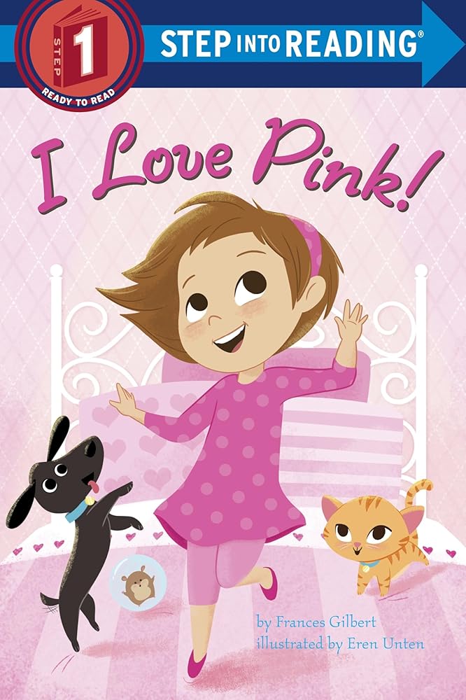 I Love Pink! (Step into Reading) cover image