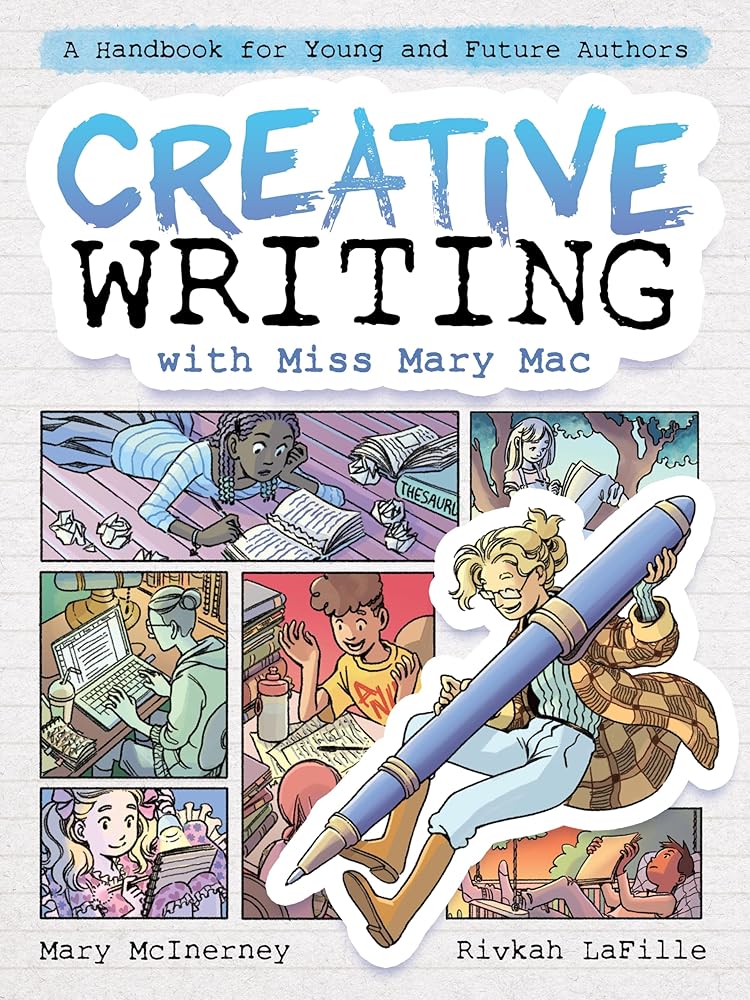 Creative Writing with Miss Mary Mac: A Handbook for Young and Future Authors cover image