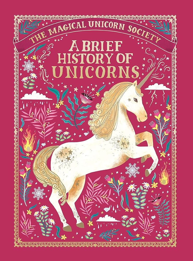 The Magical Unicorn Society: A Brief History of Unicorns cover image
