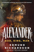 Alexander: God, King, Man cover image