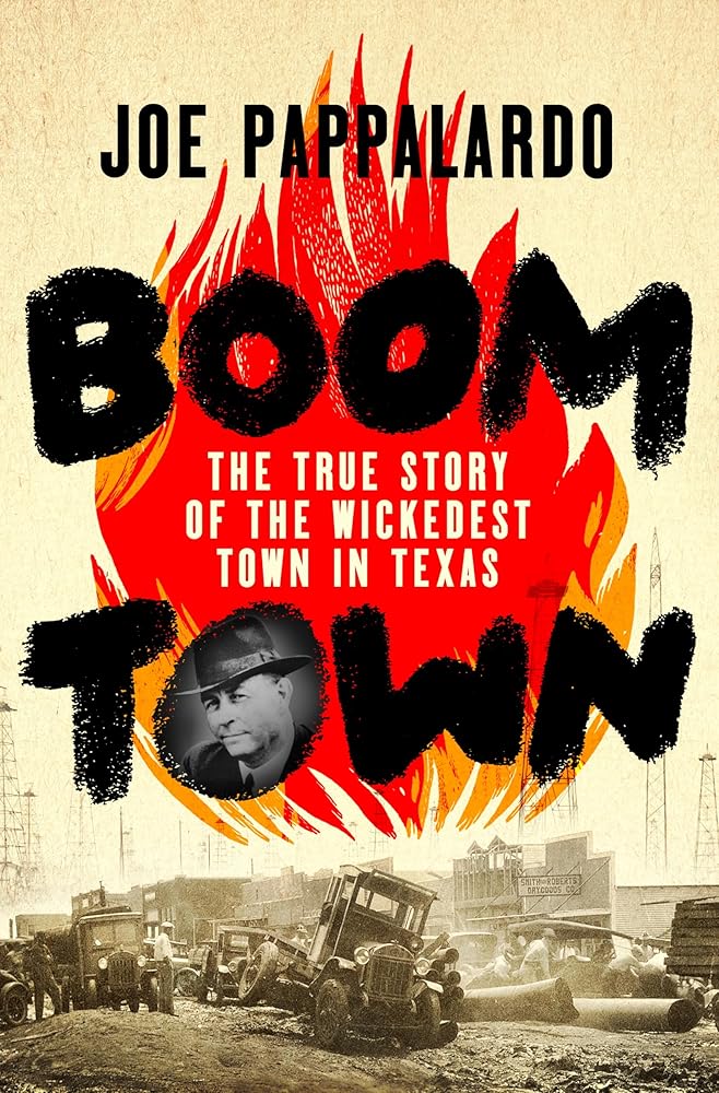 Boomtown: The True Story of the Wickedest Town in Texas cover image