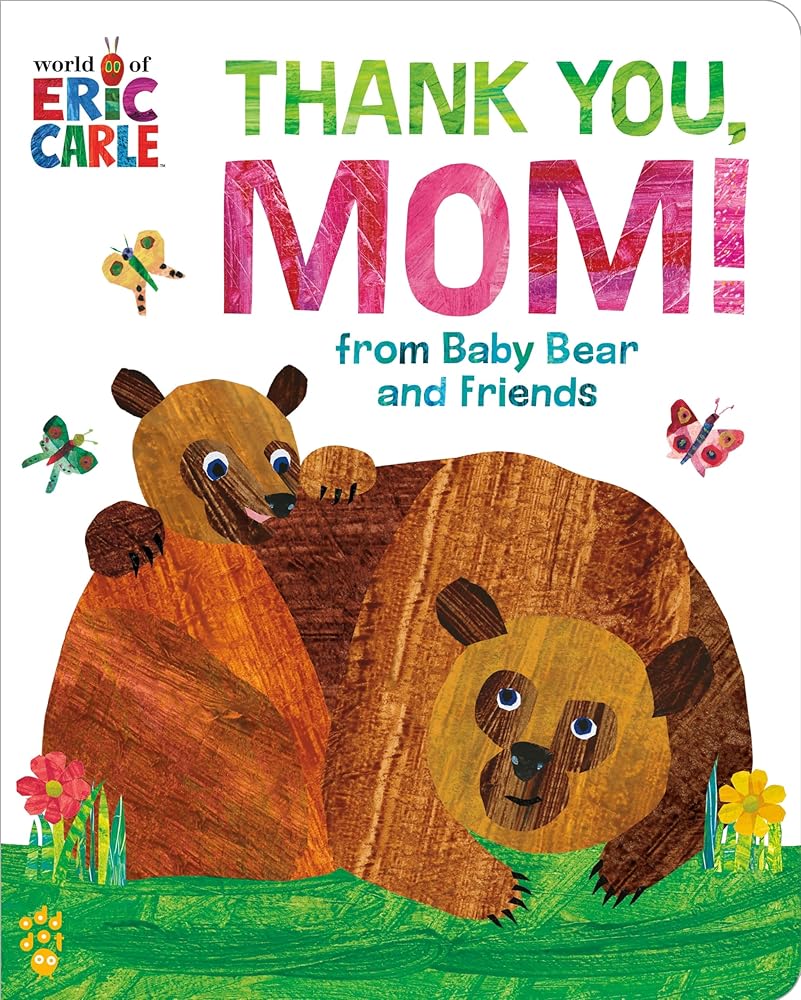 Thank You, Mom! from Baby Bear and Friends (World of Eric Carle) cover image