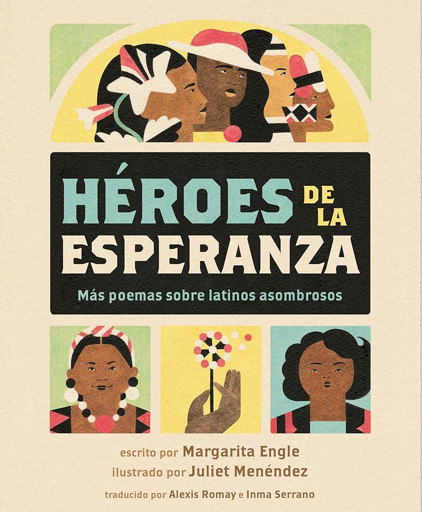 Héroes de la esperanza: Más poemas sobre latinos asombrosos (Spanish Edition) cover image