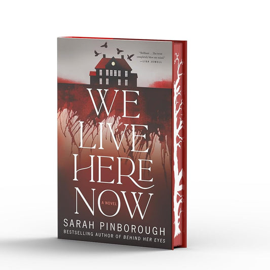 We Live Here Now: A Novel [Limited Stenciled Edge edition] cover image
