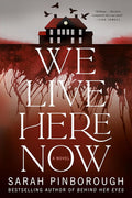 We Live Here Now: A Novel cover image