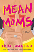 Mean Moms: A Novel cover image