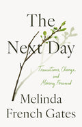 The Next Day: Transitions, Change, and Moving Forward cover image