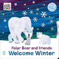 Polar Bear and Friends Welcome Winter: An Interactive Board Book with Spinning Wheel Cover for Babies & Toddlers (The World of Eric Carle) cover image