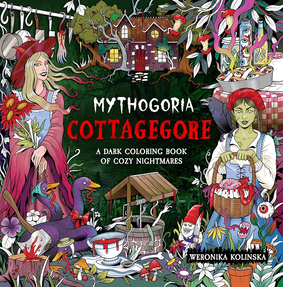 Mythogoria: Cottagegore: A Dark Coloring Book of Cozy Nightmares cover image