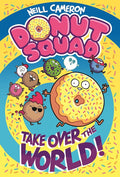Donut Squad: Take Over the World! (The Donut Squad) cover image