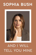 And I Will Tell You Mine: Notes from a Life in Progress cover image
