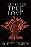 A Curse for True Love (Once Upon a Broken Heart, 3) cover image