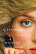 Dianaworld: An Obsession cover image