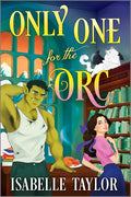 Only One for the Orc: A Cozy Fantasy Romance (Claw Haven) cover image