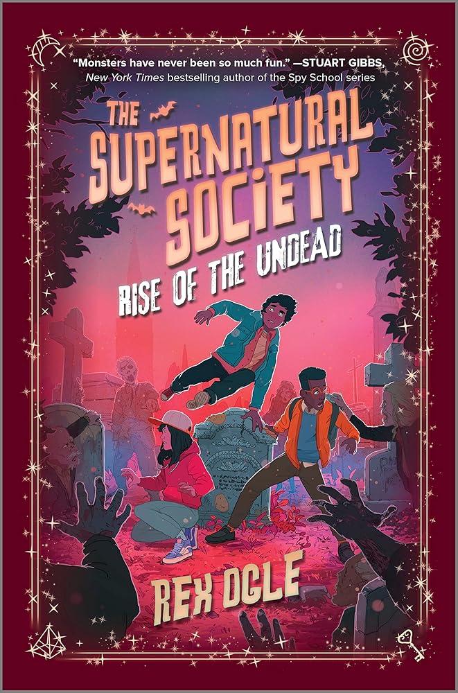 Rise of the Undead: A Funny Supernatural Adventure for Kids and Tweens (The Supernatural Society, 3) cover image