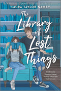 The Library of Lost Things: A Gripping YA Contemporary Romance About Learning to Let Someone In cover image