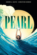 Pearl: A Graphic Novel cover image