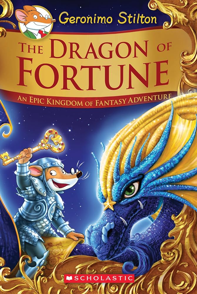 The Dragon of Fortune: An Epic Kingdom of Fantasy Adventure (Geronimo Stilton and the Kingdom of Fantasy: Special Edition #2) cover image