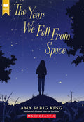 The Year We Fell From Space (Scholastic Gold) cover image