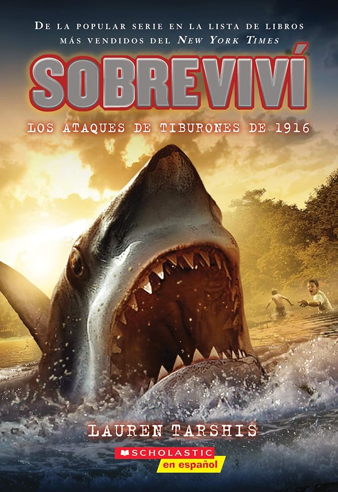 Sobreviví los ataques de tiburones de 1916 (I Survived the Shark Attacks of 1916) (2) (Spanish Edition) cover image