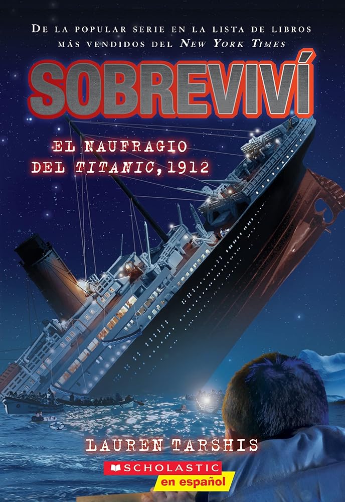 Sobreviví el naufragio del Titanic, 1912 (I Survived the Sinking of the Titanic, 1912) (1) (Spanish Edition) cover image