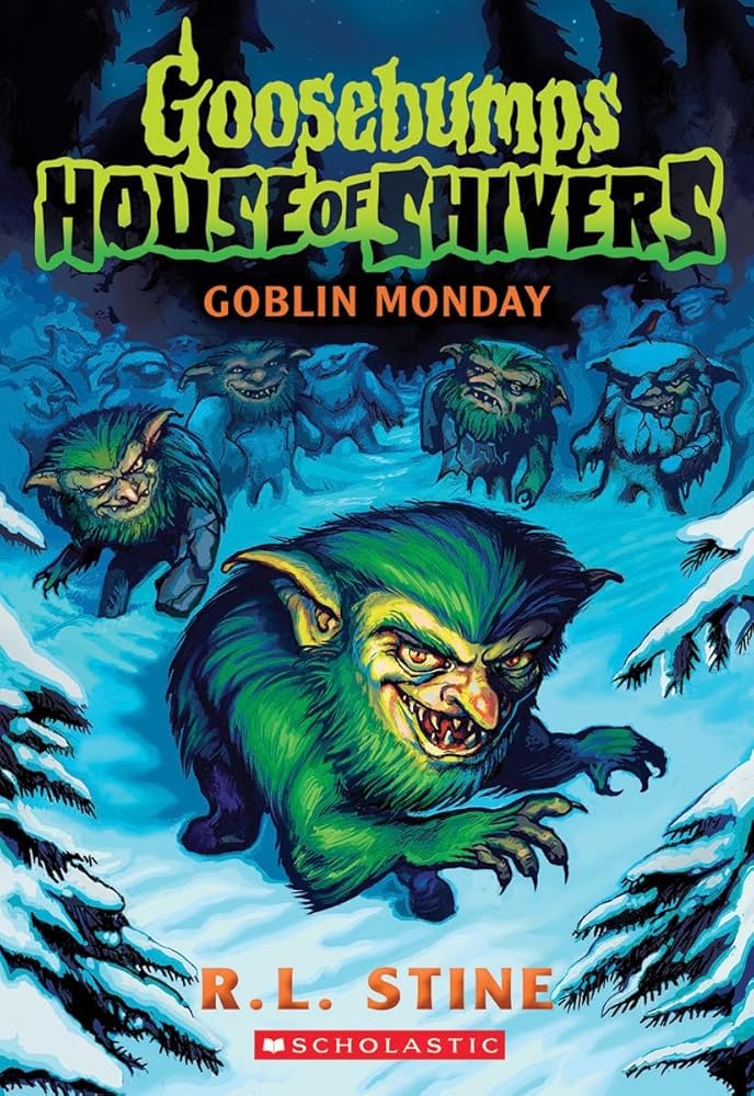 Goblin Monday (Goosebumps House of Shivers #2) cover image