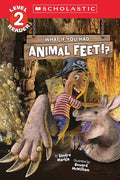 What If You Had Animal Feet!? (Level 2 Reader) cover image