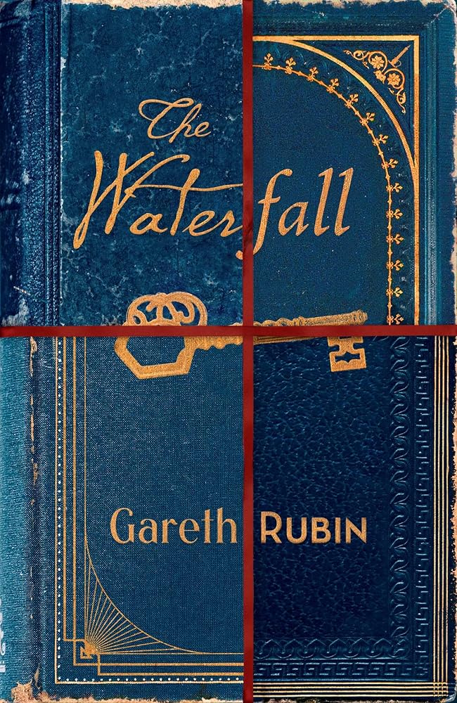 The Waterfall: A beguiling and intricate mystery from Sunday Times bestselling author Gareth Rubin cover image