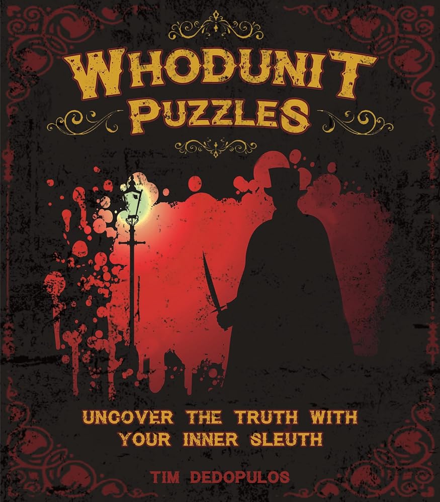Whodunit Puzzles: Uncover the Truth With Your Inner Sleuth (Arcturus Classic Puzzles) cover image