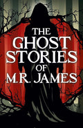 Arcturus Publishing Ltd The Ghost Stories of M. R. James (Arcturus Classics). cover image