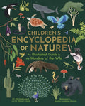Children's Encyclopedia of Nature: An Illustrated Guide to the Wonders of the Wild cover image